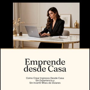 Puede incluir: Un gráfico digital que muestra a una persona con blazer negro trabajando en una laptop sobre un escritorio de mármol. El texto dice: Emprende desde Casa, Como Crear Ingresos Desde Casa Sin Experiencia y Sin Invertir Miles de Dolares, Pink Portfolio Co.
