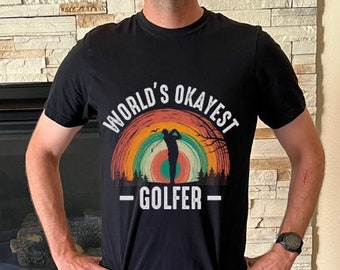 World's Okayest Golfer, Golf Tshirts, funny t-shirts, golf