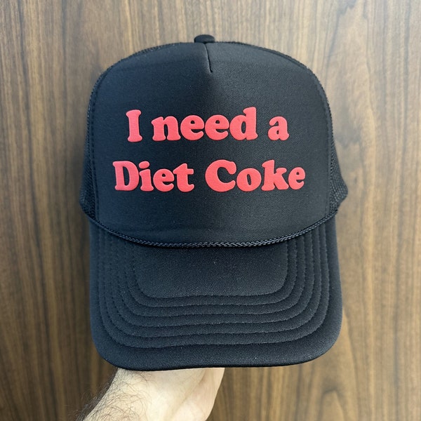 I Need a Diet Coke Hat, I Need a Diet Coke Puff Print Trucker Hat, I Need a Diet Coke Caps