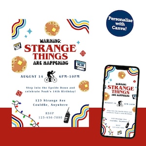 May include: A digital birthday invitation template featuring the text WARNING: STRANGE THINGS ARE HAPPENING, August 14, 6PM-10PM, Noah's 14th Birthday, 123 Strange Ave, and RSVP 123-456-7890. Graphics include waffles, cassette tapes, a bicycle, and lights.