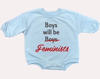 Boys will be Boys Feminists Onesie