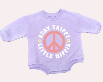 Stay Trippy Little Hippie Baby Sweatshirt Onesie
