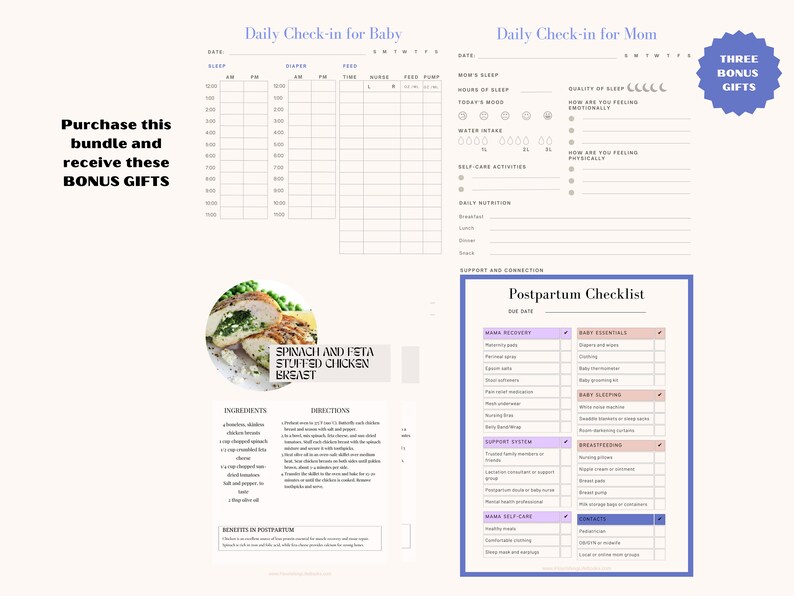 May include: A bundle of printable checklists and charts for baby and mom, including a daily check-in, postpartum checklist, and a recipe for spinach and feta stuffed chicken breast. The image includes the text "Purchase this bundle and receive these BONUS GIFTS."