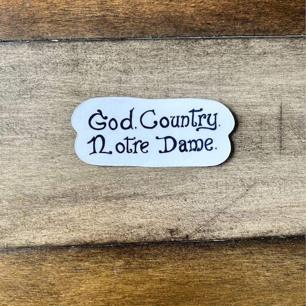 God, Country, Notre Dame Sticker | Notre Dame | Catholic | College Football | Laptop Sticker | Water Bottle Sticker