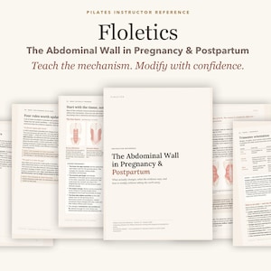 May include: A 27-page digital PDF reference guide for Pilates instructors titled Floletics: The Abdominal Wall in Pregnancy & Postpartum. The document features educational text, anatomical diagrams, and A4 formatting for instant download.