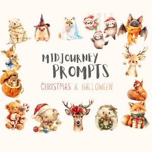 May include: A collection of watercolour illustrations featuring animals in Christmas and Halloween themes, including a polar bear, hedgehog, sloth, bat, deer, squirrel, elephant, and fox, with the text MIDJOURNEY PROMPTS CHRISTMAS & HALLOWEEN.