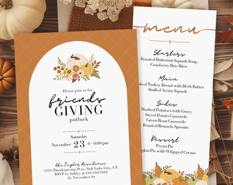 May include: An invitation and menu card set for a Friendsgiving potluck. The invitation features a pumpkin and floral design with the text "Friends Giving Potluck" and event details. The menu lists starters, main courses, sides, and dessert.