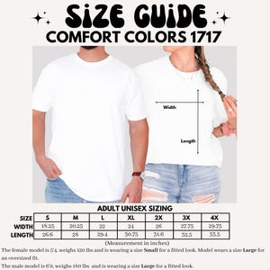 May include: White Comfort Colors 1717 t-shirts. The image includes a size guide with measurements in inches for adult unisex sizing. The text "SIZE GUIDE" and "COMFORT COLORS 1717" are at the top. The models are wearing the t-shirts.