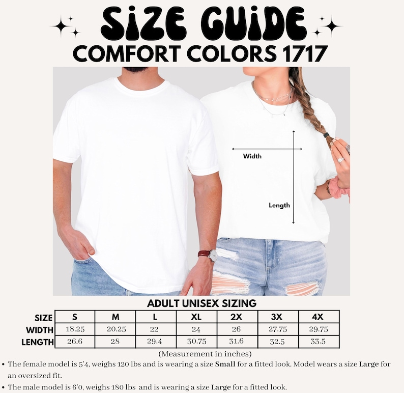 May include: White Comfort Colors 1717 t-shirts. The image includes a size guide with measurements in inches for adult unisex sizing. The text "SIZE GUIDE" and "COMFORT COLORS 1717" are at the top. The models are wearing the t-shirts.