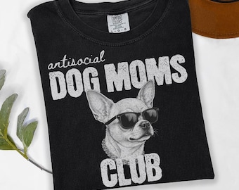 Camiseta "Mamá de perro antisocial", camiseta gráfica "Chihuahua gánster"