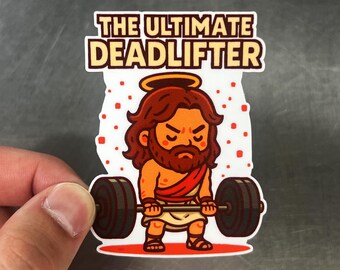 Jesus The Ultimate Deadlifter Sticker: Faith-Based Gym Humor