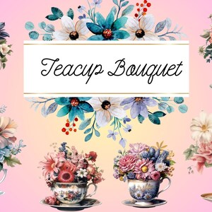Acquerello Teacup Bouquet Clipart, download immediato di clip art floreale