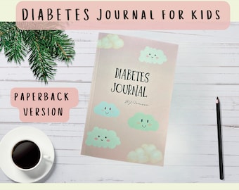 Diabetes Journal for Kids Diabetes Blood Sugar Log for Kids Diabetic Journal for Kids Type 1 Diabetes Type 2 Diabetes Prediabetes log Kids