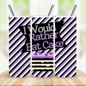 May include: Three stainless steel tumblers with black and purple striped designs. The center tumbler has the text "I Would Rather Eat Cake" with a purple and white cake illustration.