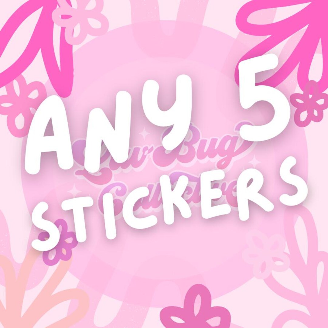 ANY 5 STICKERS | Sticker Pack Bundle - Etsy