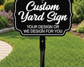 Custom Aluminum Yard Sign, Personalized Outdoor Sign, Custom Lawn Sign, Weatherproof Garden Sign, Business Property Sign