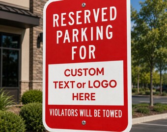 Reserved Parking Sign with Logo | Custom Parking Sign | Business Parking Sign | Personalized Company Parking Sign | Aluminum Outdoor Sign