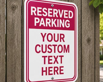 Custom Reserved Parking Sign | Personalized Parking Spot Sign | Aluminum Parking Plaque | Business Parking Sign | Outdoor Parking Sign |Sign