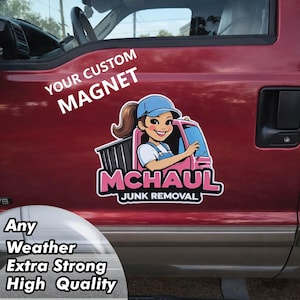 May include: A custom magnet on a red truck door. The magnet features a cartoon of a woman in a blue cap and overalls driving a truck with the text "MCHAUl JUNK REMOVAL". The magnet also has the text "YOUR CUSTOM MAGNET". Additional text reads "Any Weather Extra Strong High Quality".
