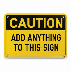 Custom Warning Sign | Personalized Aluminum Sign | Caution Sign | Business Safety Sign | Outdoor Metal Sign | Custom Text Sign