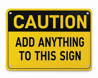 Custom Warning Sign | Personalized Aluminum Sign | Caution Sign | Business Safety Sign | Outdoor Metal Sign | Custom Text Sign