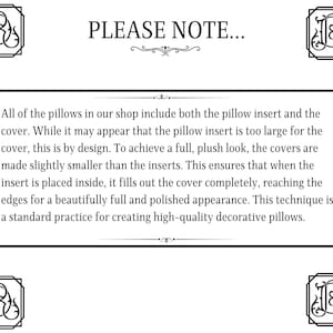 Peut inclure: Fond blanc avec le texte "PLEASE NOTE..." et une description des coussins et des housses. Le texte explique que les coussins sont l&eacute;g&egrave;rement plus grands que les housses pour un aspect plein.