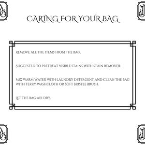 May include: A white graphic with the text "CARING FOR YOUR BAG" and instructions for cleaning a bag. The instructions include removing items, pretreating stains, cleaning with detergent, and air drying. Decorative corner elements.