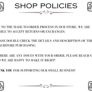 Peut inclure: Une page blanche avec le texte "SHOP POLICIES" en haut. Le texte explique la politique de retour et d'&eacute;change de la boutique, et encourage les clients &agrave; v&eacute;rifier les d&eacute;tails avant d'acheter. La page se termine par "THANK YOU for supporting our small business!"