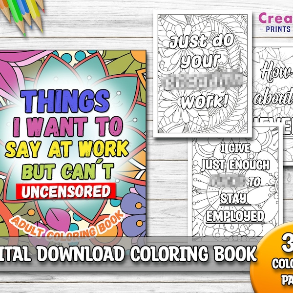 Things I Want to Say at Work but Can’t | Printable Coloring Book Adults | 30 Swear Words Quotes | Instant Download  | Office Gift | Mandala