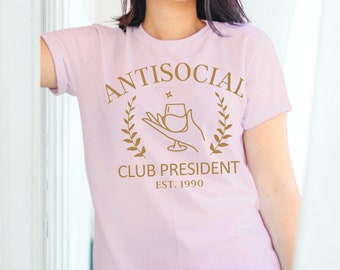 Antisocial Club President T-Shirt: Funny Introvert Tee