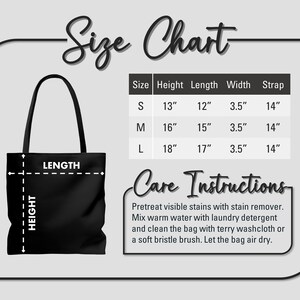 May include: A black tote bag with white text that says "LENGTH" and "HEIGHT" on it. The bag is shown next to a size chart with measurements in inches for small, medium, and large sizes. The chart includes height, length, width, and strap measurements. The text "Care Instructions" is shown below the chart with instructions for cleaning the bag.