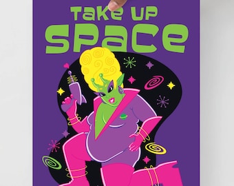 Take Up Space Alien Babe Art Print - Space, Retro, Body Positive, Plus Size, Galaxy, Mid Century Modern