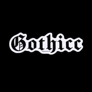 May include: A sticker featuring the word Gothice written in a bold, black, old English style font with a thick white outline. The text is centered against a solid black background. A small, secondary text reading @shopsoftcore is visible.