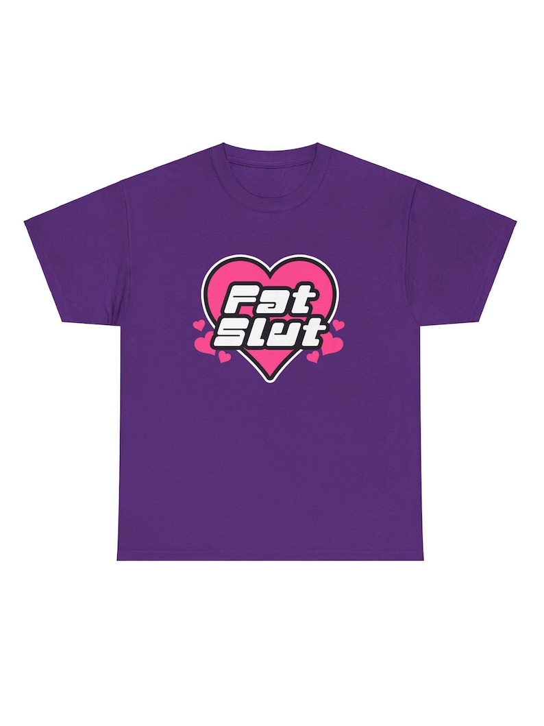 Purple fat slut unisex t-shirt.