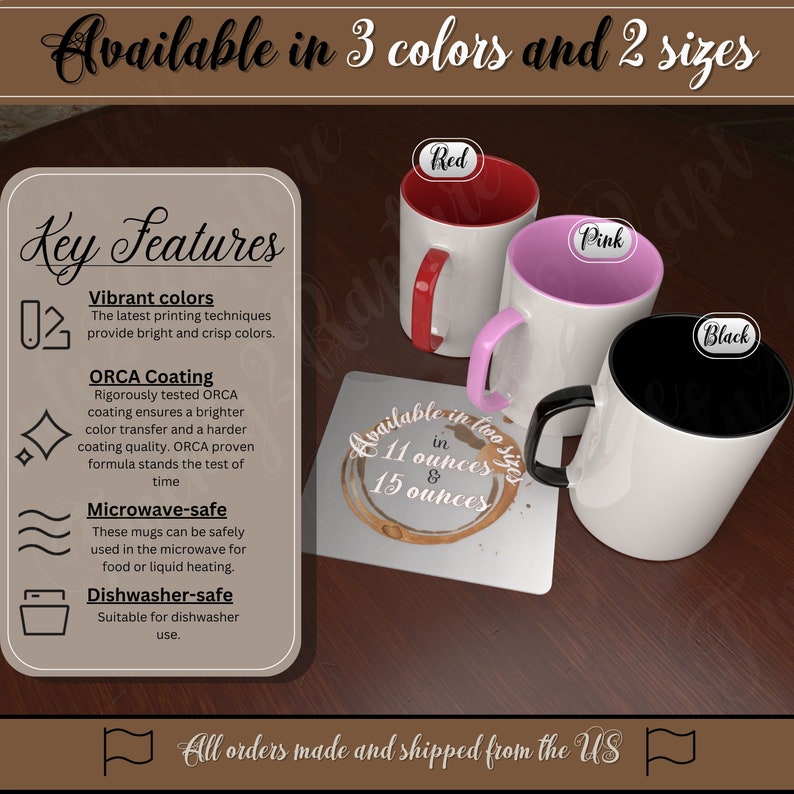 May include: Three ceramic mugs in red, pink, and black with white interiors. The mugs are available in two sizes: 11 ounces and 15 ounces. The mugs are microwave and dishwasher safe. The text "Available in two sizes" is printed on a white coaster with a brown coffee ring.