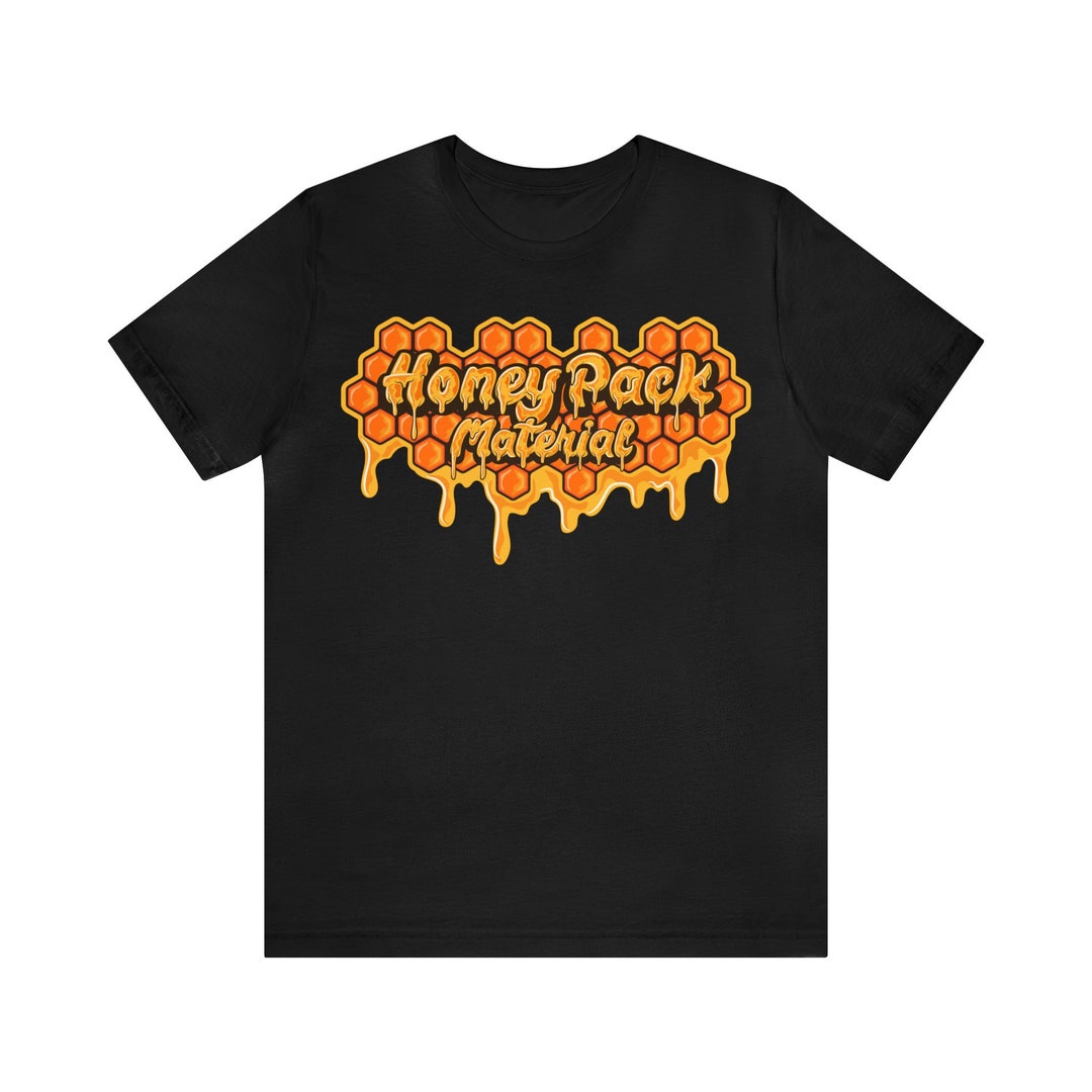 Honey Pack Material Tee | Softstyle T-shirt | Funny Shirt | Honey