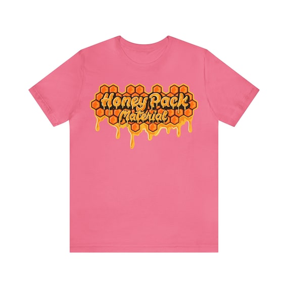 Honey Pack Material Tee | Softstyle T-shirt | Funny Shirt | Honey