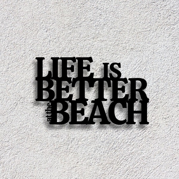 Life Is Better At The Beach Metal Sign | Metal Beach Sign | Beach Lover Sign | Beach House Decor | Beach House Sign | Porch Wall Art