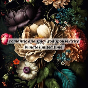 Op de afbeelding: Een boeket bloemen in tinten wit, roze, rood, bruin en turquoise tegen een zwarte achtergrond. De bloemen zijn in een vaas gerangschikt en omvatten rozen, pioenen en andere bloemen. De tekst "romantic and spicy god spouse deity bundle limited time" is over de afbeelding gelegd.