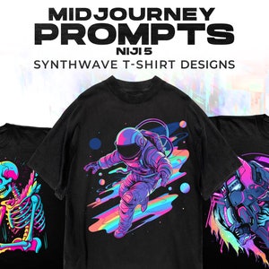 Peut inclure: Trois t-shirts noirs avec différents motifs graphiques colorés. Le premier t-shirt représente un squelette buvant une boisson colorée. Le deuxième t-shirt représente un astronaute dans l'espace avec une traînée arc-en-ciel. Le troisième t-shirt représente une tête de tigre futuriste avec un fond arc-en-ciel. Le texte "MIDJOURNEY PROMPTS NIJI 5 SYNTHWAVE T-SHIRT DESIGNS" est en haut de l'image.
