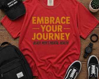 Comfort Colors Embrace Your Journey Mental Health Shirt Mens Wellness Graphic T Shirt Motivational Strength Apparel Self Care Daily Wear