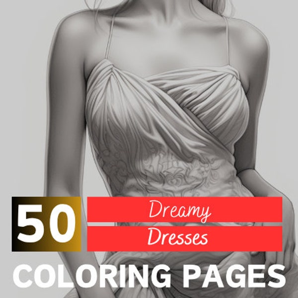 50 Beautiful Dreamy Dresses Colouring Book, Adults Children Instant Download Grayscale Colouring Book Printable, Fantasy Fairytale Colouring