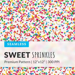 May include: A seamless pattern of colorful sprinkles on a white background. The sprinkles are in various colors, including red, yellow, green, and blue. The image includes the text "SWEET SPRINKLES" and "Premium Pattern | 12"x12" | 300 PPI".