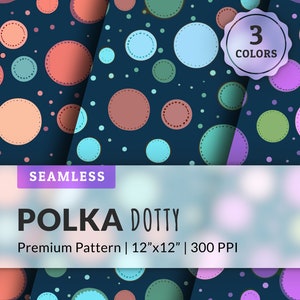 Könnte beinhalten: Drei nahtlose Muster mit Punkten in verschiedenen Farben, darunter Pink, Blau, Grün und Orange. Die Muster sind auf einem dunkelblauen Hintergrund und sind mit "3 Farben" und "Polka Dotty" beschriftet.
