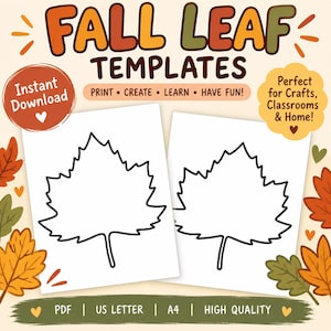 May include: Two white sheets of paper featuring a black outline of a maple leaf. The text reads FALL LEAF TEMPLATES, PRINT CREATE LEARN HAVE FUN, Instant Download, Perfect for Crafts Classrooms & Home, PDF, US LETTER, A4, HIGH QUALITY.