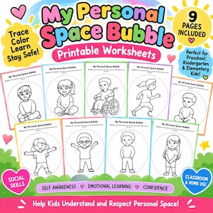 May include: A set of nine printable worksheets titled My Personal Space Bubble featuring black and white line art illustrations of children in various poses. The pages include text prompts for tracing, coloring, and learning about personal space boundaries.