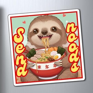 May include: A cartoon sloth wearing a happy expression is eating a bowl of ramen noodles. The bowl is red with white Chinese characters. The text "Send Noodles" is written in yellow with a retro font.