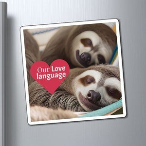 Sloth Magnet: Cuddle Nap - Love Language - Valentine's Gift