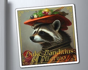 Funny Raccoon Magnet: Renaissance Duke Humor