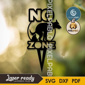 May include: Black metal sign with the words "NO ZONE" and a silhouette of a dog pooping. The sign is laser-ready and includes SVG, DXF, and PDF file formats.